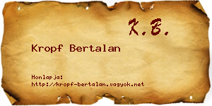 Kropf Bertalan névjegykártya